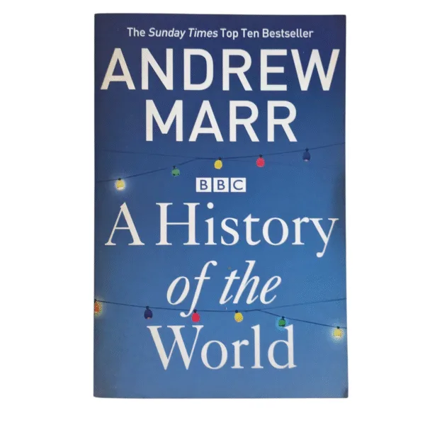 A History of the World - Andrew Marr