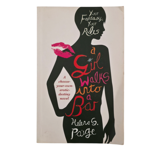 A Girl Walks Into a Bar: Your Fantasy, Your Rules - Helena S. Paige