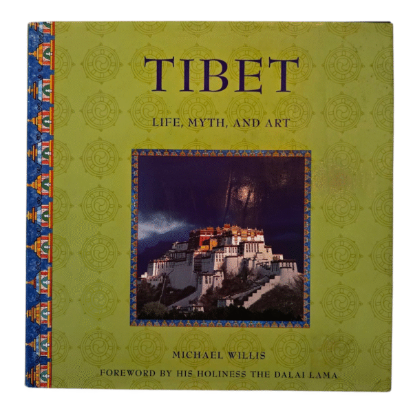 Tibet: Life, Myth, and Art - Michael Willis