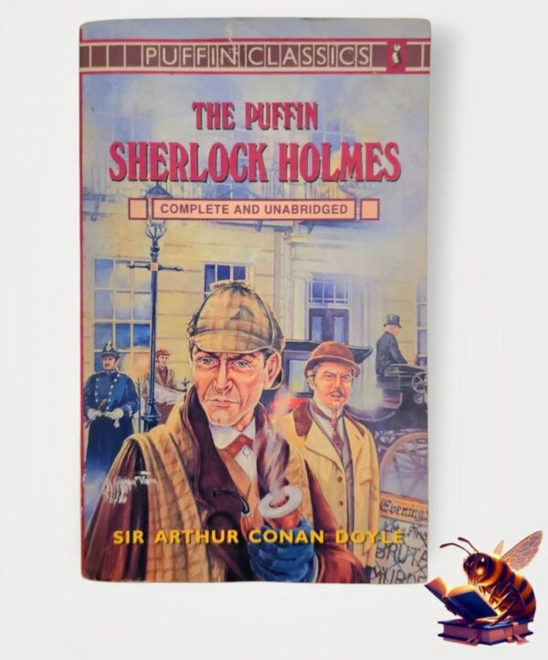 Sherlock Holmes: Complete and Unabridged - Arthur Conan Doyle