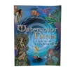 Watercolor Fairies: A Step-by-Step Guide to Creating the Fairy World  David Riche and Anna Franklin