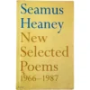 New Selected Poems 1966-1987 - Seamus Heaney