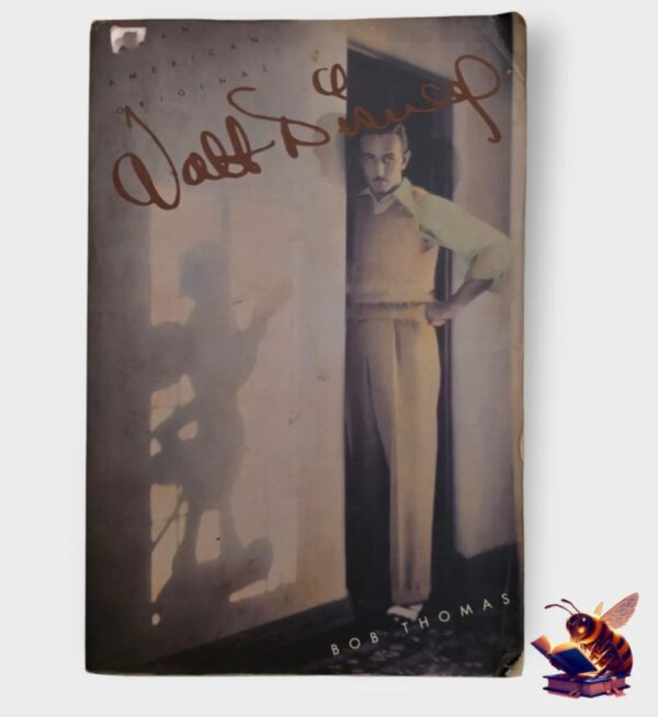 Walt Disney: An American Original - Bob Thomas