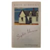Sights Unseen - Kaye Gibbons