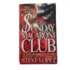 The Sunday Macaroni Club - Steve López