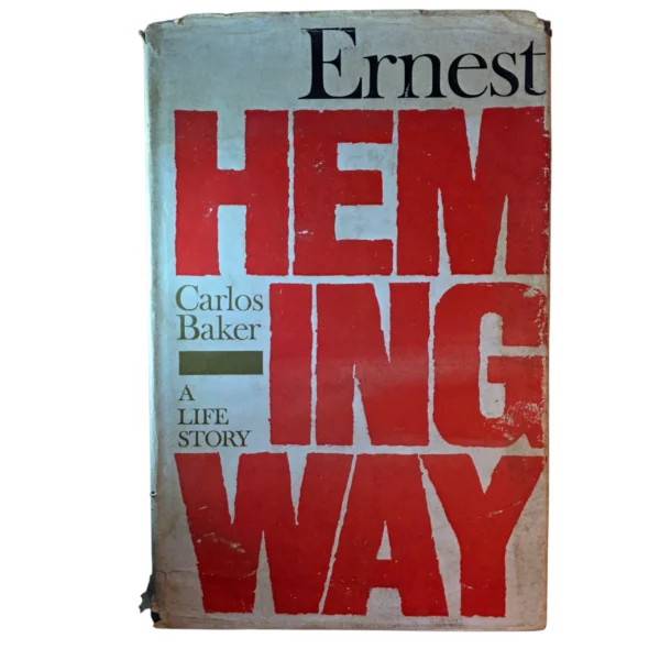 Ernest Hemingway: A life story - Carlos Baker (Rare 1969 first edition)