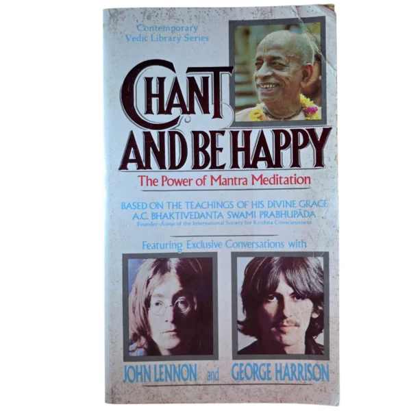 Chant and be Happy: The Power of Mantra Meditation