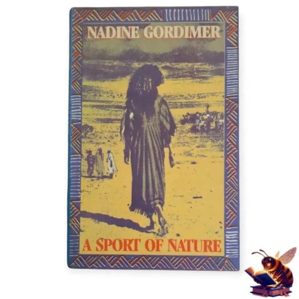 A Sport of Nature - Nadine Gordimer