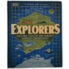 Explorers: Amazing Tales of the World's Greatest Adventurers - Nelly Huang