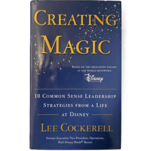 Creating magic: Lee Cockerell