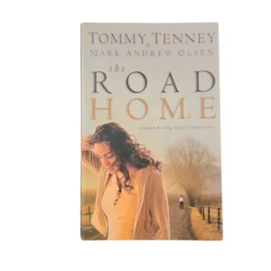 The Road Home: A modern retelling of Ruth's ancient story - Tommy Tenney
