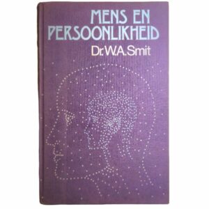 Mens en Persoonlikheid - W.A. Smit