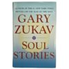 Soul Stories - Gary Zukav