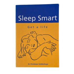 Sleep Smart, Get a Life - Christiaan Geldenhuis