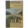 The Magic Is in the Extra Mile: How to Break Free From Common Thinking and Break Through to Your Dream-Purpose - Larry DiAngi