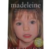 Madeleine: Our Daughter's Disappearance and the Continuing Search For Her - Kate Mc Cann