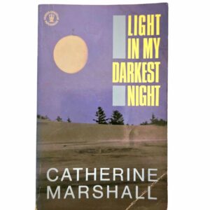 Light in my darkest night - Catherine Marshall