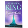 The Dark Tower: Wizard and Glass - Stephen King