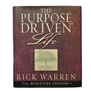 The Purpose Driven Life - Rick Warren MINIATURE EDITION