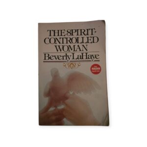 The Spirit Controlled Woman - Beverly LaHaye