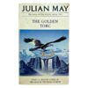 The Golden Torc - Julian May