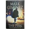 The Perk - Mark Gimenez