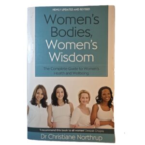 Women's Bodies, Women's Wisdom - Christiane Northrup