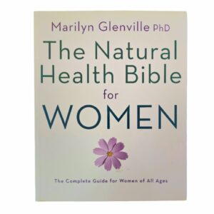 The Natural Health Bible for Women - Marilyn Glenville