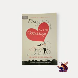 Crazy little thing called marriage - Greg & Erin Smalley