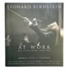 Leonard Bernstein at Work: His Final Years, 1984-1990 - Steve J. Sherman