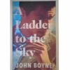 A Ladder to the Sky - John Boyne