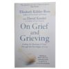 On Grief and Grieving - Elisabeth Kübler-Ross & David Kessler