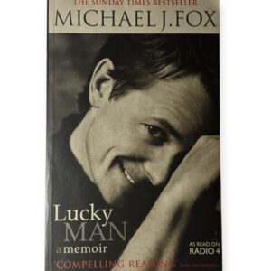 Lucky Man: A Memoir- Michael J Fox