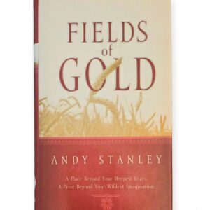 Fields of Gold - Andy Stanley