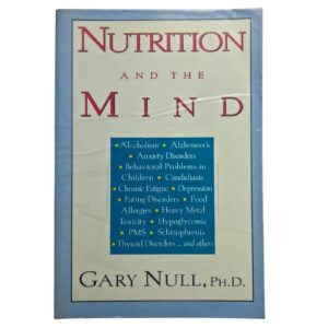 Nutrition and the Mind - Gary Null