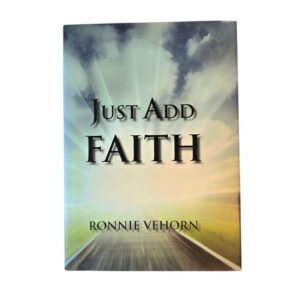 Just Add Faith - Rinnie Vehorn **Signed by author**